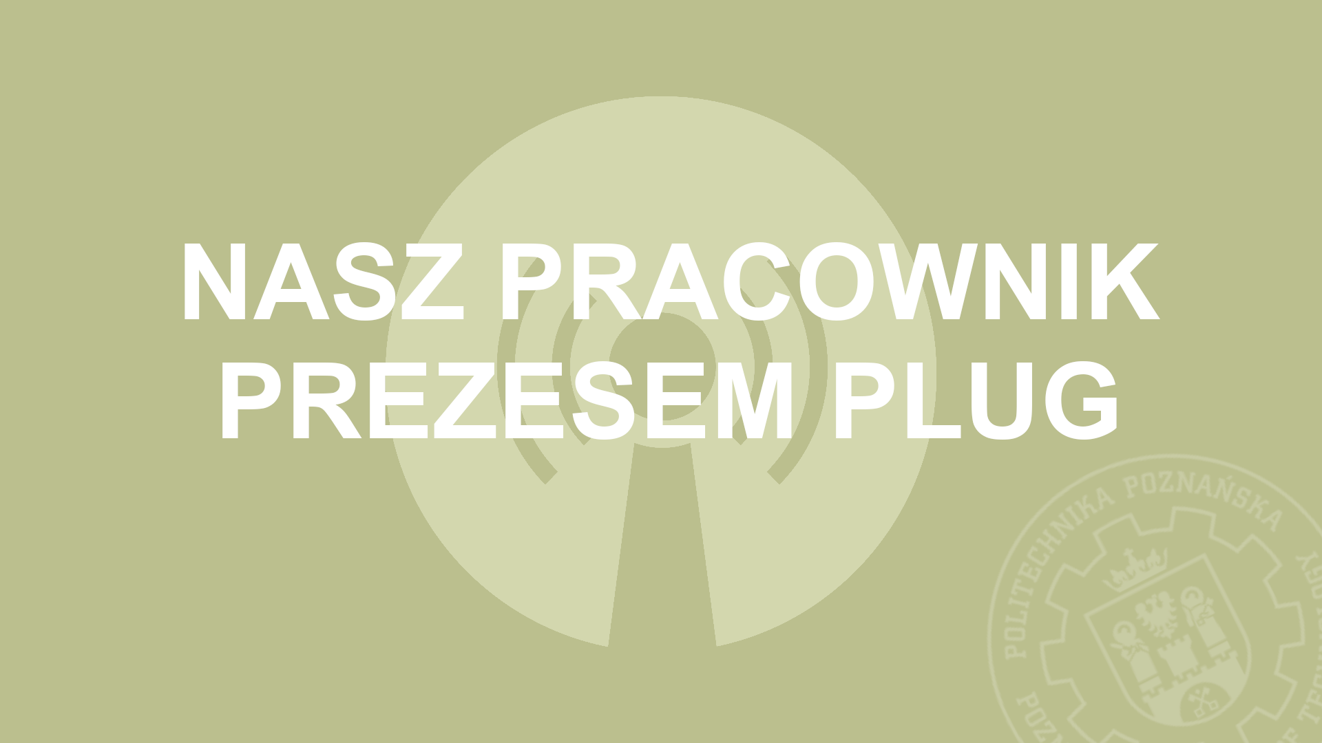 Nasz pracownik prezesem PLUG