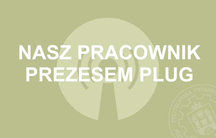 Nasz pracownik prezesem PLUG